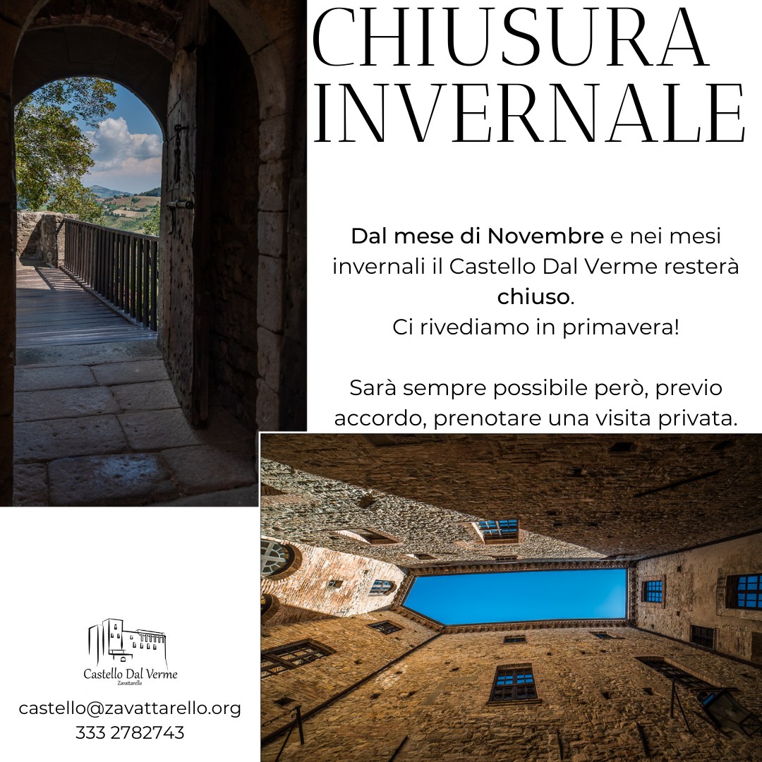 CHIUSURA INVERNALE CASTELLO DAL VERME